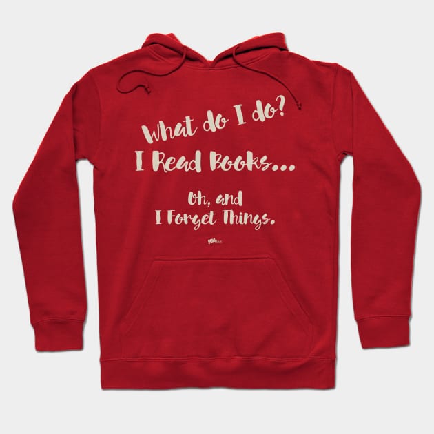 I Read Books-text Hoodie by NN Tease